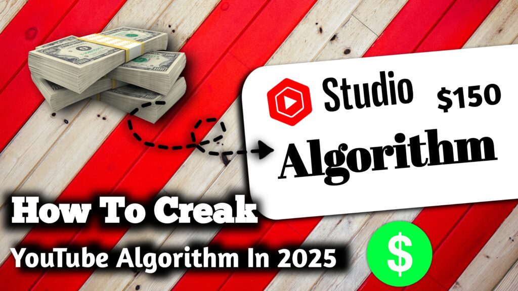 How To Creak YouTube Algorithm In 2025