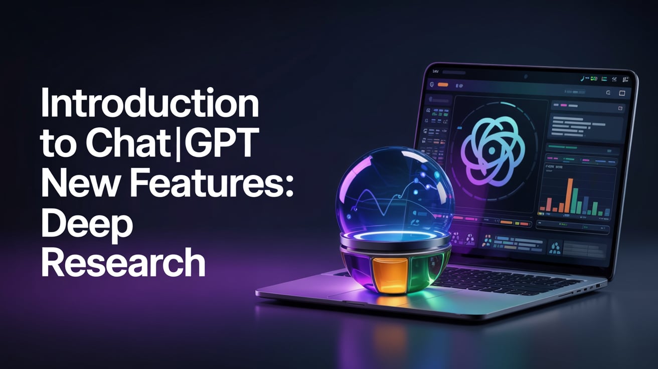 Introduction To ChatGpt New Features Deep Research